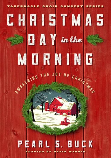 Christmas Day in the Morning: Awakening the Joy of Christmas - Shadow Mountain Publishing