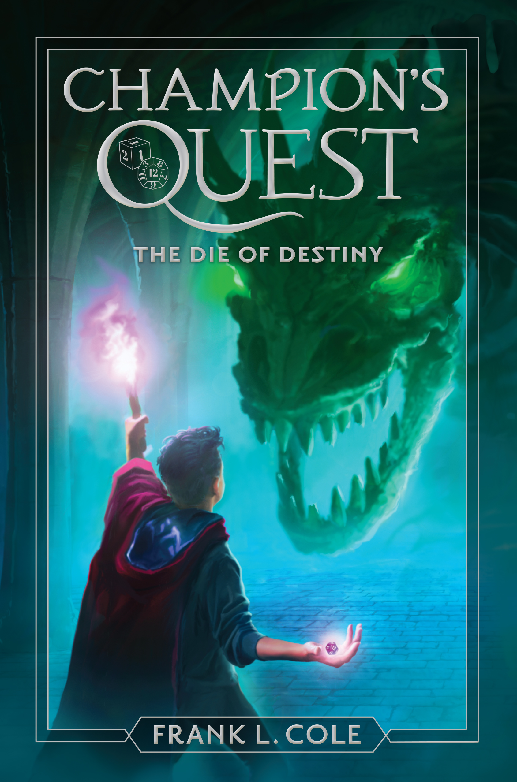 Champion's Quest: The Die of Destiny Book Cover